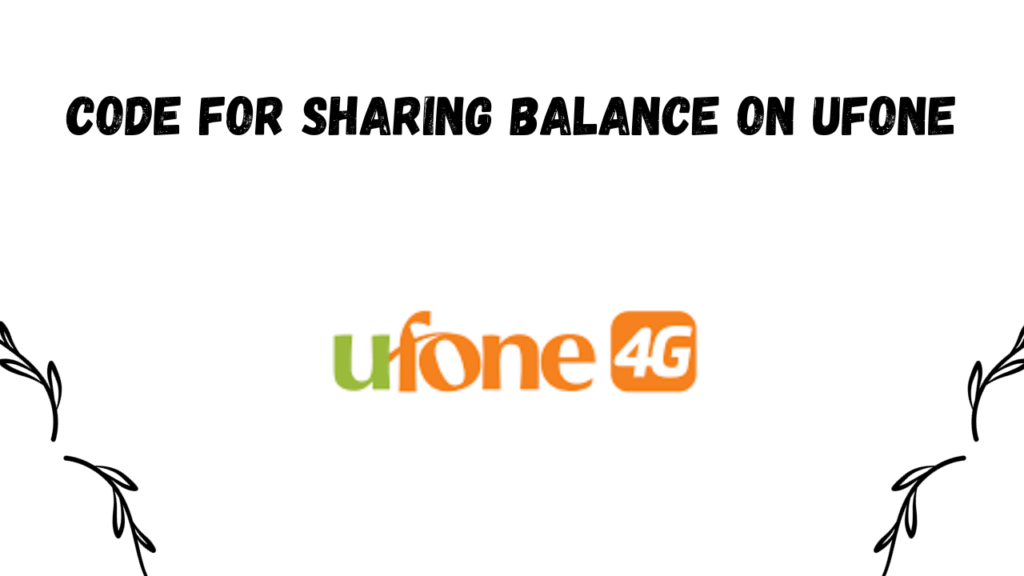 Code-for-sharing-balance-on-Ufone