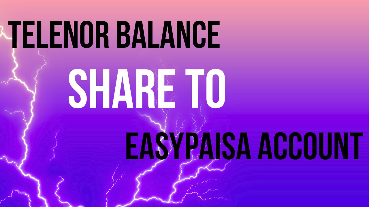 Telenor-Balance-Share-to-Easypaisa-Account