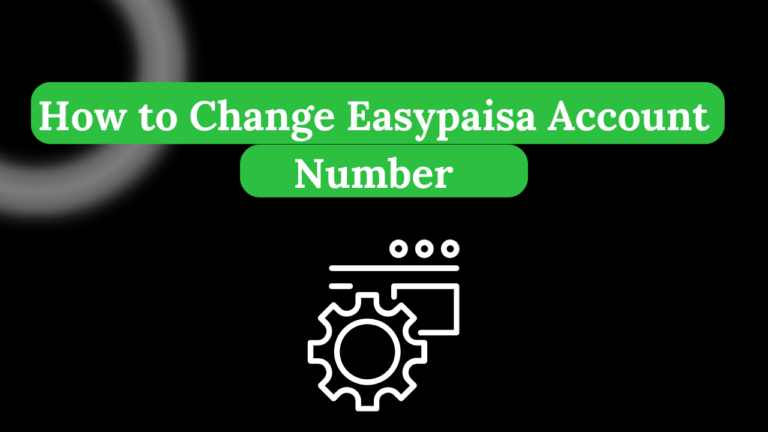 How-to-Change-Easypaisa-Account-Number